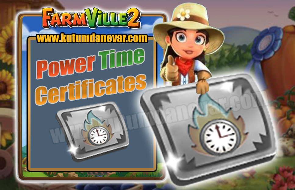 Farmville 2 free power time certificate gifts for the 1st time in 01 July 2022 Friday